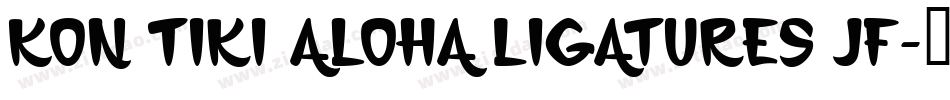 Kon Tiki Aloha Ligatures JF字体转换